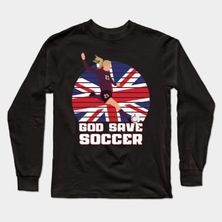 God save soccer Long Sleeve T-Shirt